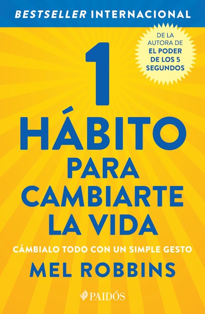 Book cover image for 1 hábito para cambiarte la vida: Cámbialo todo con un simple gesto / The High 5 Habit ISBN: 9786075693057